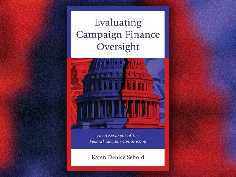 Political Science Professor Publishes Book on Campaign Finance Oversight